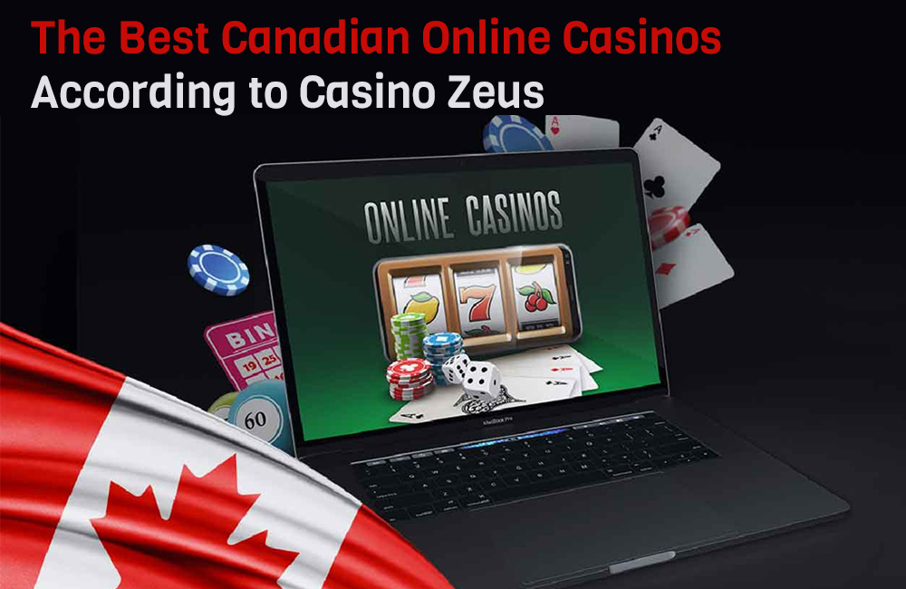 The Best Canadian Online Casinos According to Casino Zeus